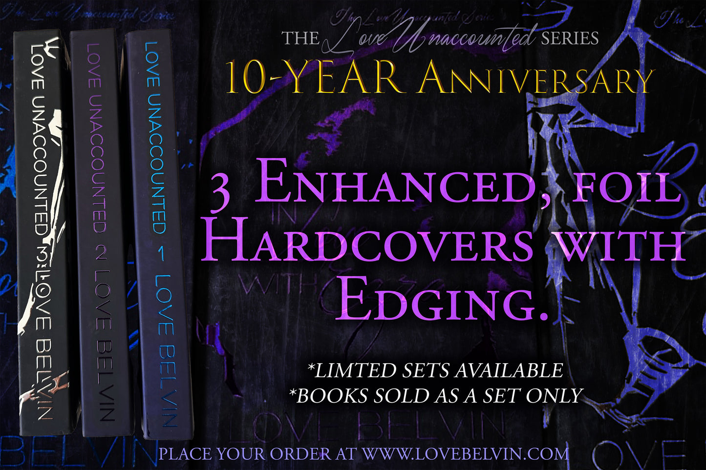Enhanced "Love Unaccounted" Series Hardcovers (USA ONLY)